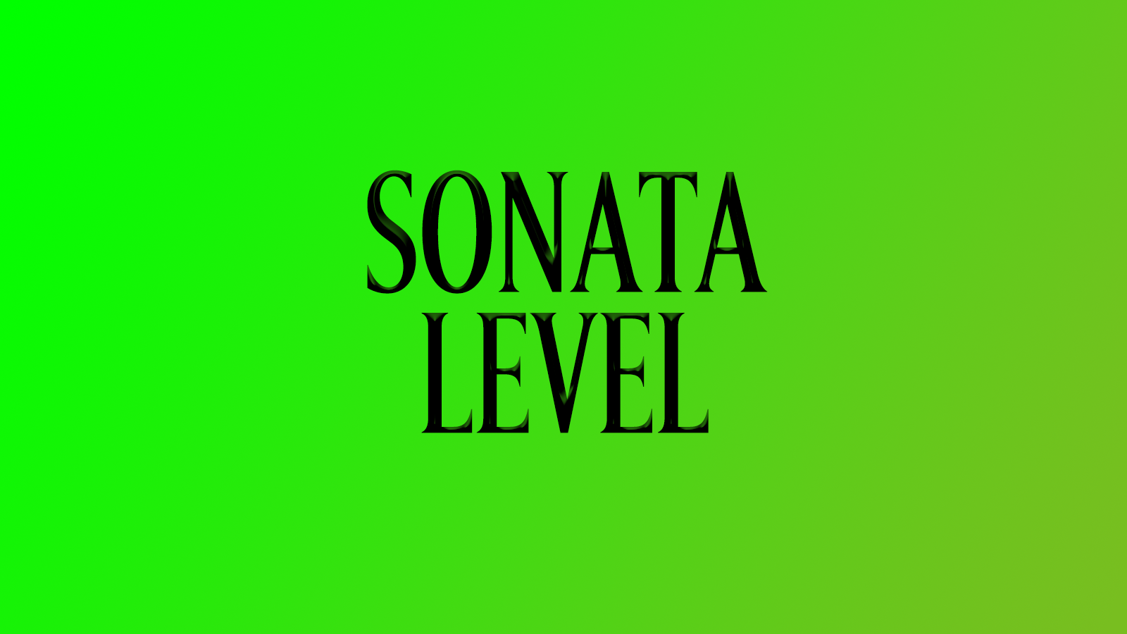 SONATA LEVEL